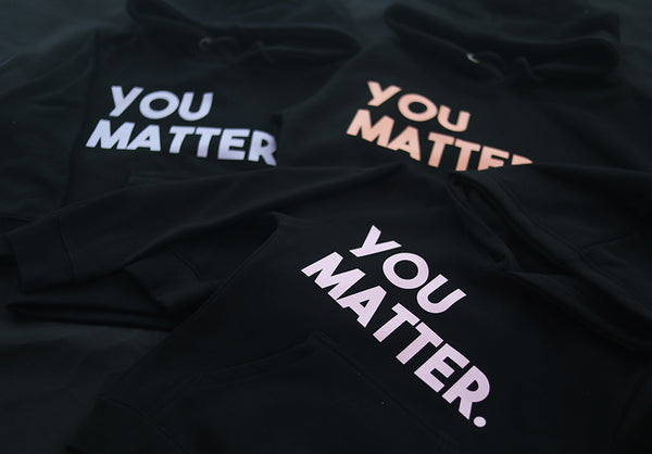 You matter woman’s hoodie/crew