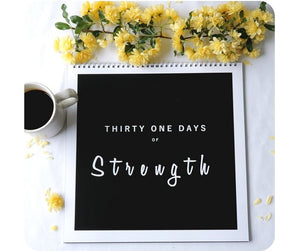 Thirty one days of Strength